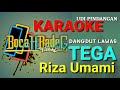 TEGA RIZA UMAMI NADA COWOK KARAOKE LIRIK