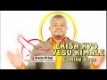 EKISA KYO YESU KIMALA GOSPEL SONG COMPOSED AND PRODUCED BY REV PROPHET JS LUYOMBYA