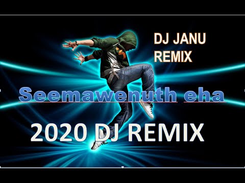 Seemawenuth Eha DJ Remix  Songs DJ Janu Sampath