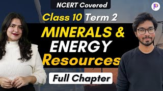 Minerals and Energy Resources Class 10   Term 2 Ge