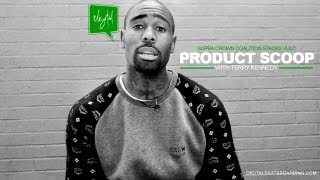 PRODUCT SCOOP: SUPRA CROWN COALITION WITH TERRY KENNEDY