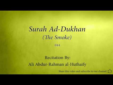 download lagu mp3 mp4 Abdul Rahman Hudhaifi Sourat Al Dukhan, download mp3 Abdul Rahman Hudhaifi Sourat Al Dukhan free download, download mp3 Abdul Rahman Hudhaifi Sourat Al Dukhan