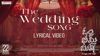 The Wedding Song Lyrical | Om Bheem Bush | Sree Vishnu, Rahul Ramakrishna, Priyadarshi | Sunny M.R.