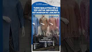 Turis Malaysia Malah Puji Indonesia Beri Nilai 100, sampai Ketagihan Beli Baju Lebaran di Jakarta