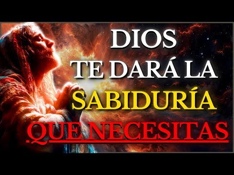DIOS TE DICE HOY: PIDE a DIOS SABIDURÍA y Observa Cómo Tu VIDA Se TRANSFORMA COMPLETAMENTE