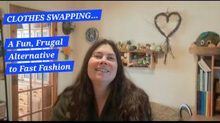 Clothes Swapping: A Fun, Frugal Alternative To Fast Fashion For Budget Clothing Shopping