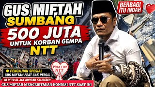 Download lagu GUS MIFTAH SUMBANG 500 JUTA UNTUK GEMPA NTT/PENGAJIAN GUS MIFTAH TERBARU 2026 PPTQ Al-Asy'ariyyah  mp3