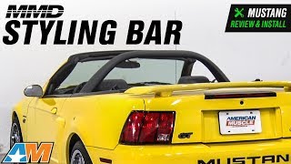 1994-2004 Mustang Convertible MMD Styling Bar Review &amp; Install