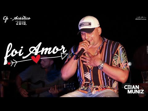 Ceian Muniz - Foi Amor (EP 2019)