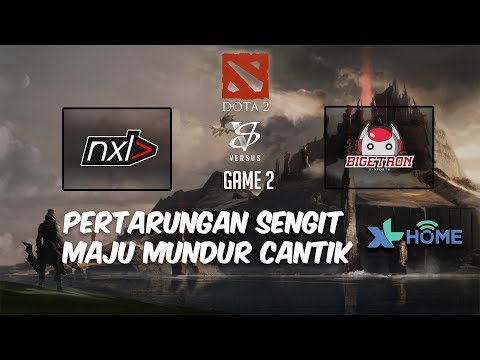 SENGIT BANGET MAJU MUNDUR CANTIK GAMEPLAYNYA!! | XL HOME | NXL VS BIGETRON MATCH 2 | NXL DOTA 2