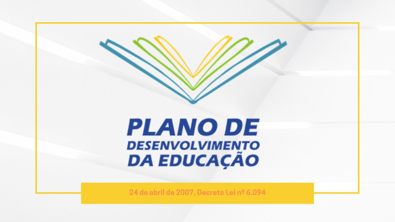 Plano de Desenvolvimento da Educação (PDE)