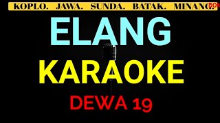 Download lagu ELANG - DEWA 19_KARAOKE mp3