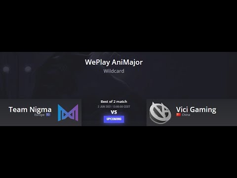 Dota 2 Live - Nigma vs Vici Gaming  l WePlay AniMajor l WildCard I BO2 I Dota 2 Live