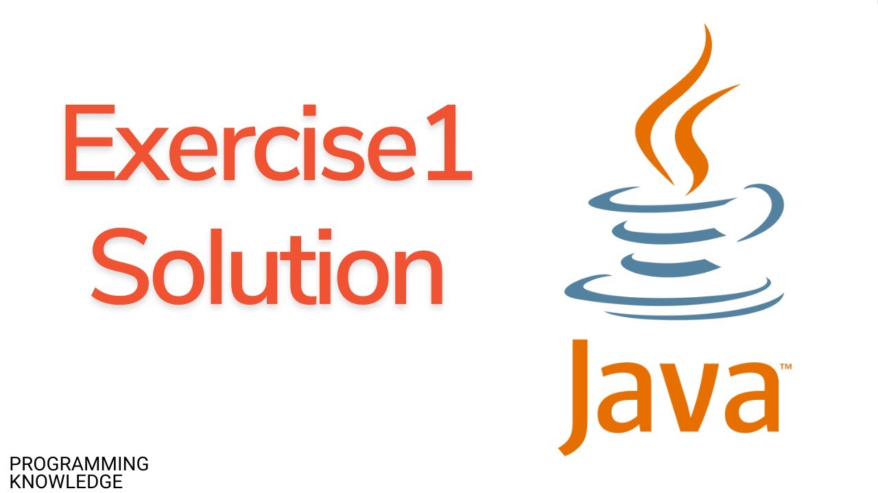 Java Tutorial For Beginners - Exercise1 Solution part 2