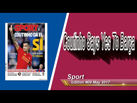 Barça News 10/05/2017: Coutinho says YES, Theo chooses Madrid's millions