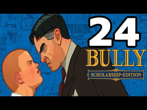 Bully: Scholarship Edition Walkthrough Part 24 - No Commentary Playthrough (PC)