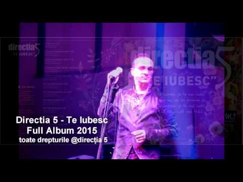 Directia 5 - TE IUBESC | Full Album |