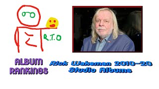 Rick Wakeman 2010 20 Studio albums Ranked (Part 5 of the Rick Wakeman Story)