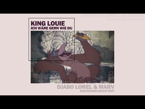 King Louie  - Ich wär' so gern wie du (DJABO & Marv Dschungelbuch Edit)