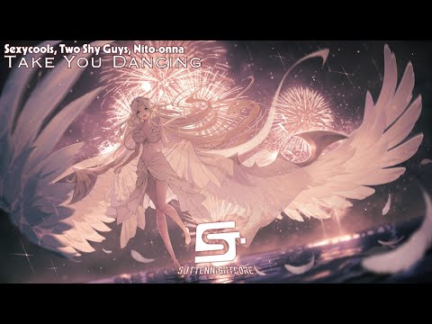 ✿『♫•Nightcore•♫』↬ Take You Dancing《Sexycools, Two Shy Guys & Nito-Onna》| SuttenNightcore ♪