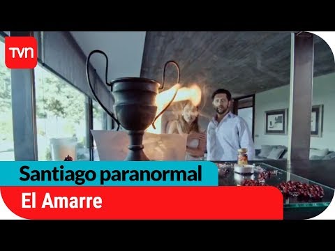 El Amarre | Santiago paranormal - T1E1