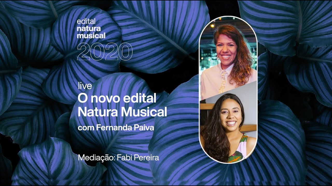 Live: O Novo Edital Natura Musical, com Fernanda Paiva