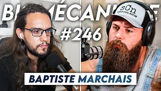 #246 Baptiste Marchais - La mort de notre instinct primaire