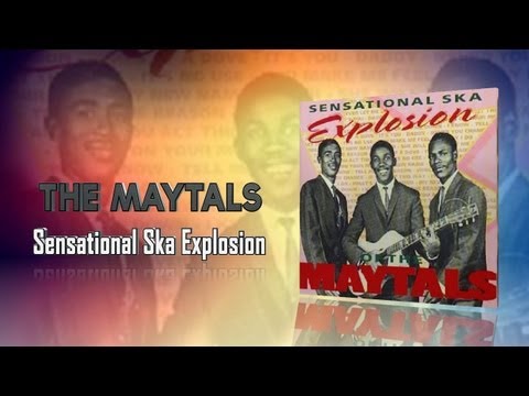 Toots & The Maytals - Sensational Ska Explosion - I Know