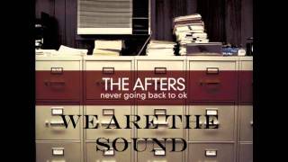 The Afters We Are The Sound