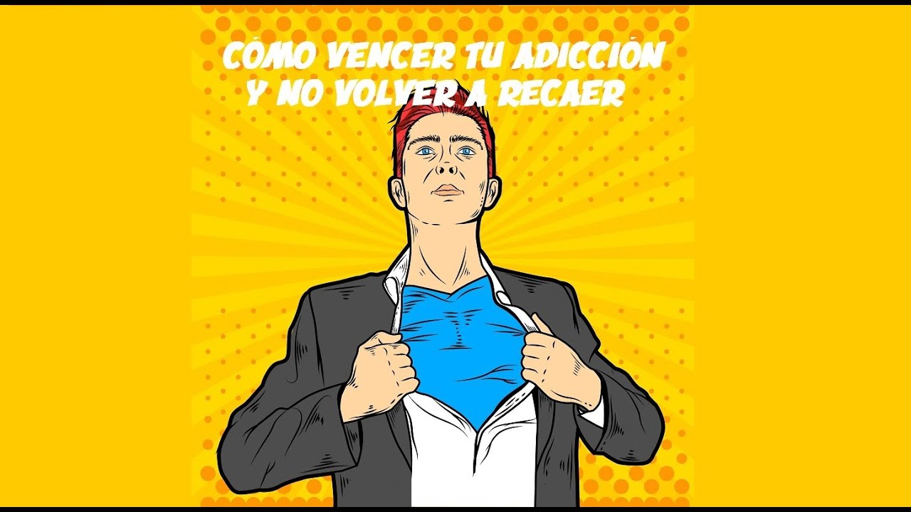 Cómo dejar las drogas o conducta adictiva para siempre