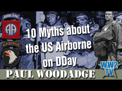 10 Myths about the US Airborne on DDay - June 6th 1944