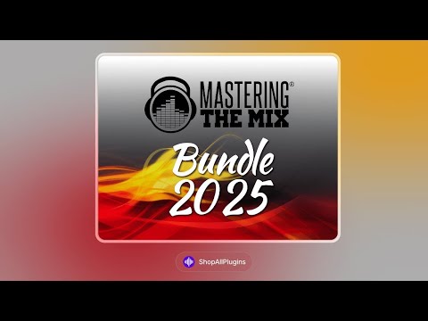 Mastering The Mix 2025 Bundle Review – The Best Mixing & Mastering Plugins?