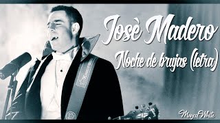 José Madero - Noche de brujas (letra)