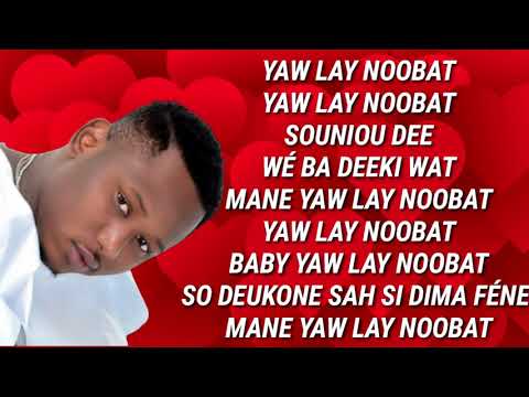 Jahman X-Press Ft Dip Doundou Guiss- Yaw Lay Nobaat (PAROLES-LYRICS)
