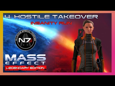Mass Effect 1 (LE) Insanity Run | Renegade Gameplay Walkthrough Part 4 - Hostile Takeover | 4K