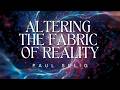 Altering The Fabric Of Reality Paul Selig Channeled Teaching 2026
