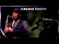 Archie Shepp - The Magic of Ju-Ju -  Avant-Garde Jazz (Album)