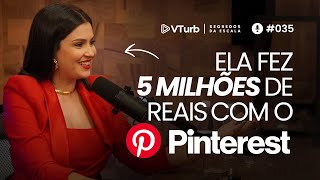 Ela Já Fez Mais De 5 Milhões Vendendo Pelo Pinterest | Duda Serenine - Segredos da Escala #035