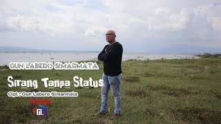 Download lagu GUN LABERO SIMARMATA-SIRANG TANPA STATUS- MUSIK VIDEO mp3