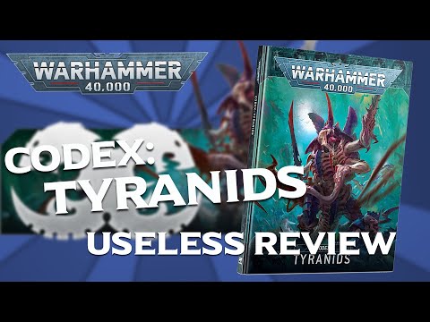 Useless Review Codex Tyranids for Warhammer 40K