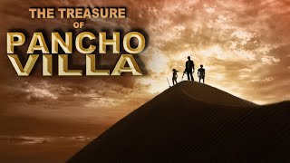 THE TREASURE OF PANCHO VILLA (2025) - Trailer