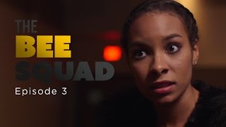 The Bee Squad - Episode 3