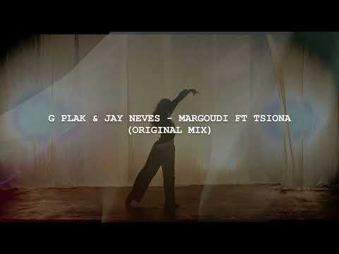 G Plak & Jay Neves - Margoudi ft Tsiona