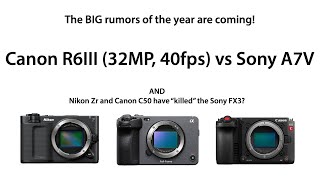 Canon R6III Rumors Heat Up! 🚨 Canon C50 & Nikon Zr Cine Cameras Shake Things Up!