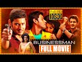 Prince Mahesh Babu And Puri Jagannadh Action Crime Thriller Drama Businessman Full Length Movie