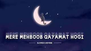 Mere Mehboob Qayamat Hogi (1964) [Slow &amp; Reverb] - Kishor Kumar | Slow Symphony