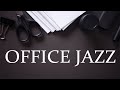 Office JAZZ Relaxing JAZZ Music For Work Concentration And Focus