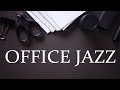 Office JAZZ - Relaxing JAZZ Music For Work, Concentration and Focus