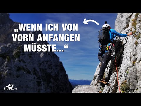 Was ich ANDERS machen würde, wenn ich heute mit dem Bergsteigen anfangen müsste.