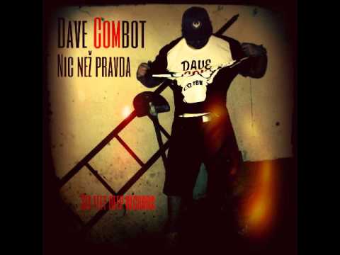 DaveCombot feat mc Shima - Nic než pravda - ŠPATNEJ SEN